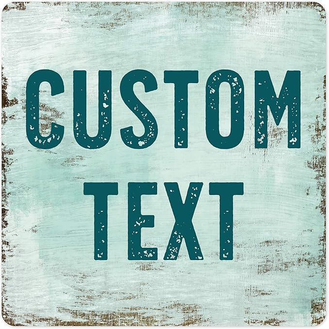 Custom Sign, Custom Street Sign, 11 Font Colors, 13 Font Styles, 4 Hole Options, 22 Sizes, 18x18 Inches, Rust Free DiBound, Fade Resistant, Made in USA by My Sign Center (Shabby Chic)